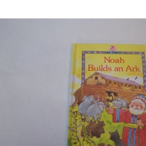 Noah Builds an Ark (Little Owl Bible Stories)
