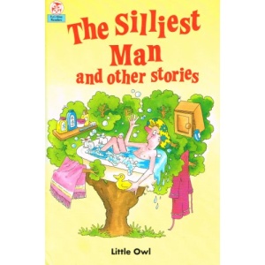 The Silliest Man And Other Stories :
