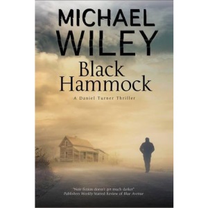 Black Hammock: A Noir Thriller Series Set in Jacksonville, Florida: 3 (A Detective Daniel Turner Mystery)