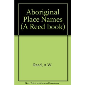 Aboriginal Place Names (A Reed book)