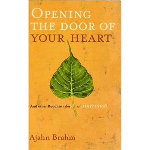 Opening the Door of Your Heart and Other Buddhist Tales of Happiness