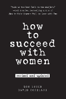 How to Succeed with Women