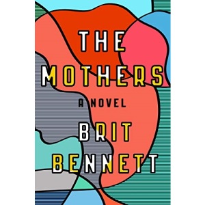The Mothers: A Novel