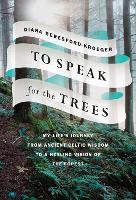 To Speak for the Trees