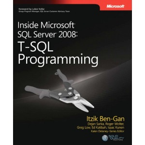 Inside Microsoft® SQL Server® 2008: T-SQL Programming (Developer Reference (Paperback))