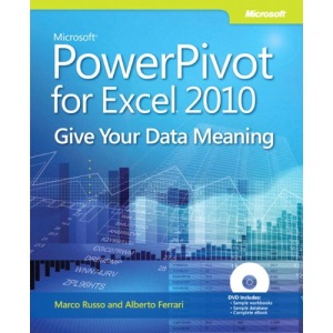 Microsoft PowerPivot for Excel 2010 Book/DVD Package: Give Your Data Meaning