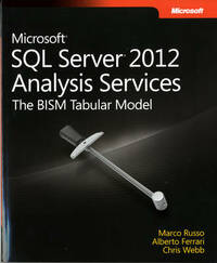 Microsoft SQL Server 2012 Analysis Services: The BISM Tabular Model
