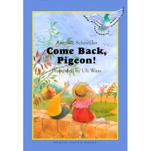 Come Back, Pigeon!