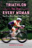 Triathlon for the Every Woman