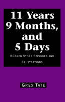 11 Years 9 Months, and 5 Days