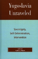 Yugoslavia Unraveled