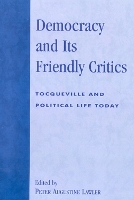 Democracy and Its Friendly Critics