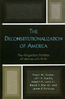 The Deconstitutionalization of America
