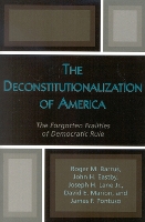 The Deconstitutionalization of America