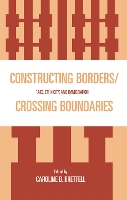 Constructing Borders/Crossing Boundaries