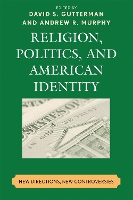 Religion, Politics, and American Identity