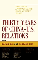 Thirty Years of China - U.S. Relations
