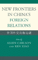 New Frontiers in China's Foreign Relations