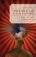 Free Will and Consciousness