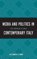 Media and Politics in Contemporary Italy