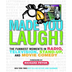 Made You Laugh!: The Funniest Moments in Radio, Television, Stand-Up, and Movie Comedy [With DVD]