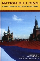 Nation-Building and Common Values in Russia
