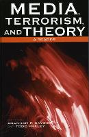 Media, Terrorism, and Theory