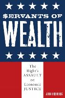 Servants of Wealth