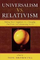 Universalism vs. Relativism