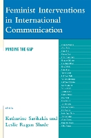Feminist Interventions in International Communication