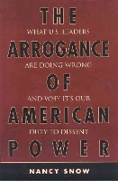 The Arrogance of American Power
