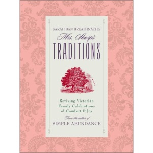 Mrs Sharp's Traditions: Reviving Victorian Family Celebrations of Comfort and Joy