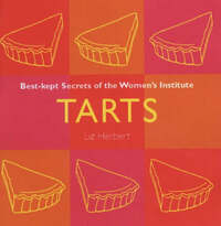 Tarts (BEST-KEPT SECRETS OF THE WOMEN'S INSTITUTE)