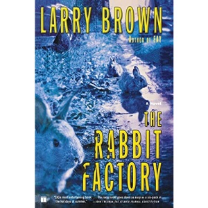 The Rabbit Factory: A Novel