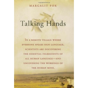 Talking Hands: What Sign Language Reveals About the Mind