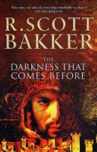 The Darkness That Comes Before (The Prince of Nothing)