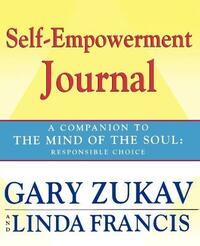 Self-Empowerment Journal: A Companion to The Mind of the Soul: Responsible Choice