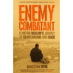 Enemy Combatant: A British Muslim's Journey to Guantanamo and Back