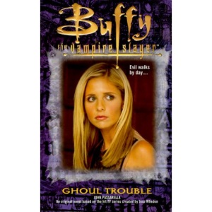 Ghoul Trouble (Buffy the Vampire Slayer S.)