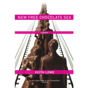 New Free Chocolate Sex: A Novel