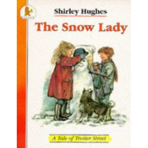 The Snow Lady (Tales from Trotter Street)