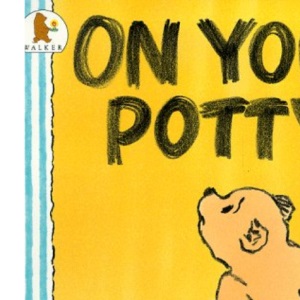 On Your Potty! (Bartholomew & George)