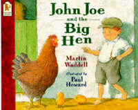 John Joe and the Big Hen