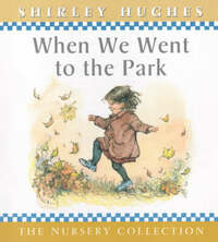 When We Went To The Park