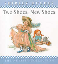 Two Shoes, New Shoes (The nursery collection)