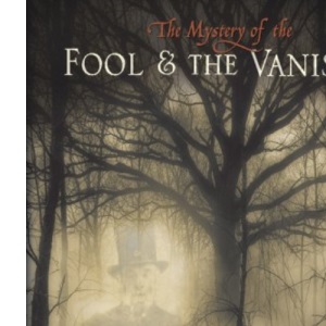 The Mystery of the Fool and the Vanisher