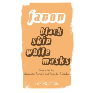 Black Skin, White Masks - New Edition (Get Political)