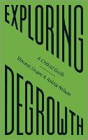 Exploring Degrowth