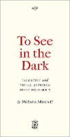 To See In the Dark