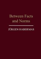 Between Facts and Norms